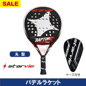 ylbgo[QzX^[oC v^[v Raptor Pro [ starvie RAPTOR20 PADELRACKET pfPbg ]