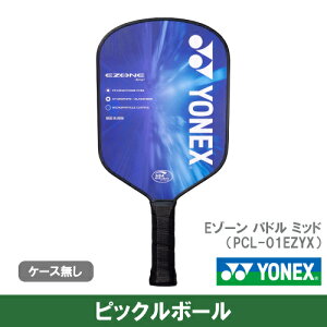 lbNX E][ ph ~bh (YONEX EZONE PADDLE MID PCL-01EZYX) sbN{[ ph 24FW