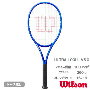 【キャンペーン】 ウイルソン ウルトラ 100UL V5.0(wilson ULTRA 100UL V5.0 WR179011U)硬式テニスラケット 25FW