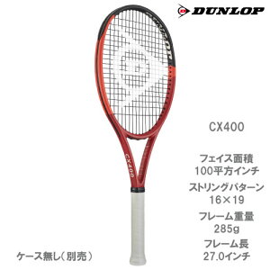 ダンロップ テニス ラケット cx400 2024の人気商品・通販・価格比較 