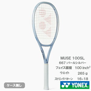 �yCP�Ώہz���l�b�N�X �~���[�Y 100SL�iYONEX MUSE 100SL 01MU100S 667�j�d���e�j�X���P�b�g 26SS ������l�l1�{��