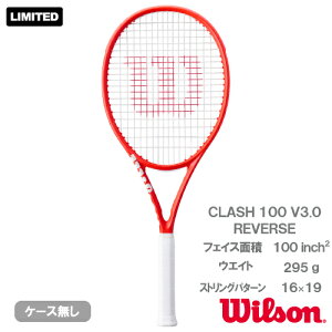 �E�C���\�� �N���b�V�� 100 V3.0 ���o�[�X�i wilson CLASH 100 V3.0 REVERSE WR210711U) �d���e�j�X���P�b�g 26SS