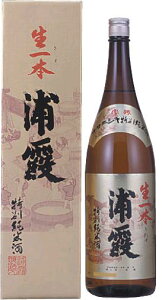 浦霞 特別純米酒 生一本1800 酒 日本酒 地酒 産地 宮城県家飲み お祝い 御祝お誕生日