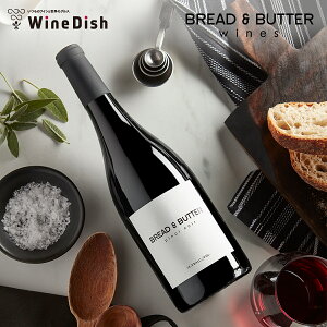 ubho^[ smEm[ [2023] 750ml ubhAho^[ JtHjA ԃC t{fB Bread&Butter Pinot Noir 750ml bread & butter@@j@v[g