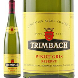 トリンバック/　ピノ　グリ　レゼルヴ　[2017]　750ml・白　Trimbach　 Pinot Gris Reserve