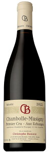 NXgt rCb\ V{[ ~Wj[ v~GN I[ [VW [2022] 750ml  CHRISTOPHE BUISSON CHAMBOLLE-MUSIGNY 1ER CRU AUX ECHANGES
