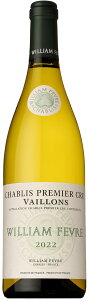 ] EBA tF[u Vu v~GN @C [2022] 750ml  WILLIAM FEVRE CHABLIS PREMIER CRU VAILLONS