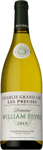 ���h���[�k �E�B���A�� �t�F�[�u�� �V���u�� �O�����N���� �� �v���[�Y [2018] 750ml ��DOMAINE WILLIAM FEVRE CHABLIS GRAND CRU LES PREUSES