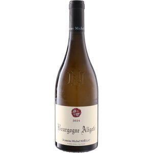 �Z�h���[�k �~�V�F�� �m�G�� �u���S�[�j�� �A���S�e [2024] 750ml ��Domaine Michel Noellat Bourgogne Aligote