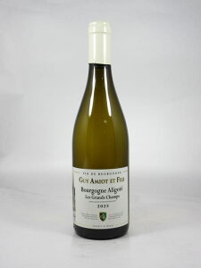 ���A�~�I �M�C �G �t�B�X �u���S�[�j�� �A���S�e �� �O���� �V���� [2023] 750ml ��AMIOT Guy et Fils Bourgogne Aligote Les Grands Champs