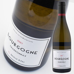 �h�D�Z�� �G �t�B�X �u���S�[�j�� �u���� [2021] 750ml �� Decelle & Fils Bourgogne Blanc