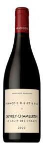 y2022zt\ ~G G tBX@W Vx^  N f V@ FRANCOIS MILLET&FILS GEVREY-CHAMBERTIN LA CROIX DES CHAMPS^uS[j^ԃC