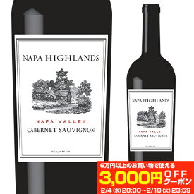【最大3,000円OFFクーポン】ナパ ハイランズ カベルネソーヴィニヨン 2023 ナパヴァレー[TV紹介][芸能人　愛飲][オーパスワン]浜運A お祝い ギフト プレゼント ギフト パーティー 新年会 手土産 持ち寄り バレンタイン 正規品2/10　23:59まで