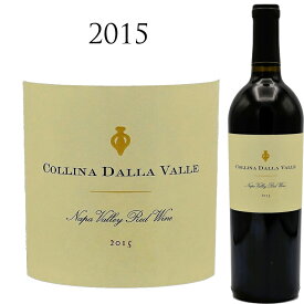 ダラヴァレ コリナ ナパヴァレー[2015]Collina Dalla Valle Napa Valley 750ml 赤ワイン ナパ カリフォルニア