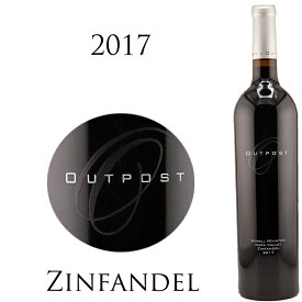 アウトポスト ジンファンデル ハウエル マウンテン [2017]Outpost Zinfandel Howell Mountain　Npapa Valley 　ナパヴァレー　750ml 赤ワイン