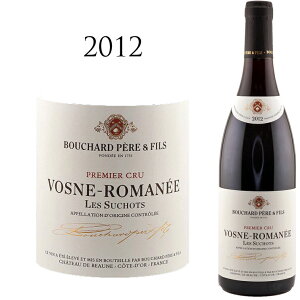 H[k }l v~G N  XV [2012] ] uV[ y[ G tBX VOSNE ROMANEE LES SUCHOTS 1er Cru Bouchard Pere & Fils 750ml1 ԃC  C Mtg v[g t{fB 