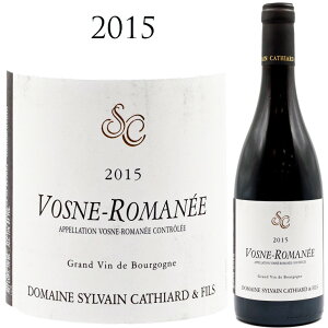 H[k }l [2015] h[k V@ JeBA[ Vosne Romanee Sylvain Cathiard750ml uS[j ԃC _oȕ͂Bxꂪڗ܂