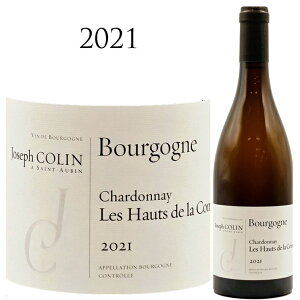 uS[j Vhl  I[ h  Ru [2021] W[t R Joseph Colin Bourgogne Chardonnay Les Hauts de la Combe 750ml Vhl C h
