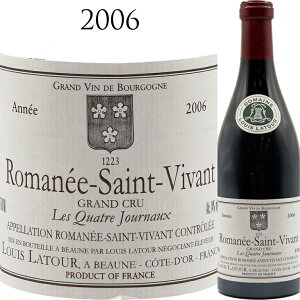 }l T B@  Jg Wm[ O N[2006] C gD[Romanee Saint Vivant Les Quatre Journaux Grand Cru Louis Latour 750mluS[j  sm m[ ԃC 750ml