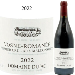 H[k }l v~G N I[ }R\[[2022] h[k fWbNDomaine DUJAC VOSNE ROMANEE 1ER CRU AUX MALCONSORTS 750ml 1uS[j ԃC