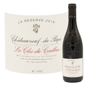 【クーポン対象】シャトーヌフ デュ パプ ルージュ ラ レゼルヴ 2019 赤ル クロ デュ カイユChateauneuf-du-Pape Rouge La Reserve 750mlLe Clos du Caillou赤ワイン 赤 ワイン フルボディ クロ デュ カイユ パーカー