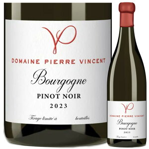 �h���[�k �s�G�[�� ���@���T���@�u���S�[�j�� �s�m �m���[���@2023�@�ԃ��C���@Domaine Pierre VINCENT Bourgogne Pinot Noir Rouge 750ml�@�s�G�[���E���@���T��