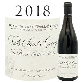 【クーポン対象】ニュイ サン ジョルジュ オ バ デュ コンブ [2018] ジャン タルディ Nuits Saint Georges Au Bas du Combe Vieilles Vignes Jean TARDY 750ml 赤ワイン