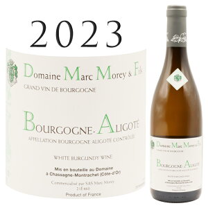 �u���S�[�j�� �A���S�e [2023] �}���N ���� Bourgogne Aligote Blanc Marc MOREY 750ml �����C��