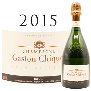 �V�����p�[�j�� �X�y�V���� �N���u [2015] �K�X�g�� �V�P Special Club Gaston Chiquet 750ml
