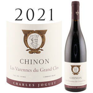 �V�m�� ���@�����k �f�� �O���� �N�� [2021] �V������ �W���Q Chinon Varennes du Grand Clos Charles JOGUET 750ml