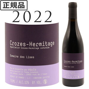 �N���[�Y �G���~�^�[�W�� [2022] �h���[�k �f ���Y Croze Hermitage Domaine des Lises 750ml �ԃ��C��