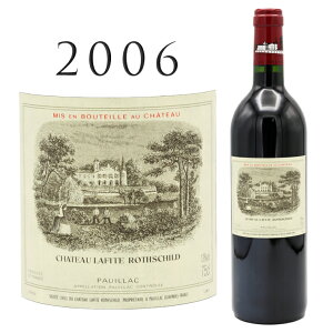 �V���g�[ ���t�B�b�g ���[�g�V���g [2006]Chateau Lafite Rothschild 750ml�ԃ��C�� �{���h�[