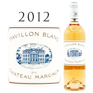 pB u f Vg[ }S[ [2012] Pavillon Blanc du Chateau Margaux 750mlC {h[