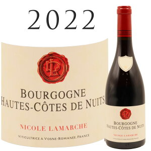 �u���S�[�j�� �I�[�g �R�[�g �h �j���C ���[�W��[2022] �j�R�� ���}���V�� Bourgogne Hautes Cotes de Nuits Rouge Nicole LAMARCHE 750ml