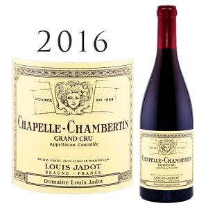 �V���y�� �V�����x���^�� �O���� �N���� [2016] ���C �W���h Louis JADOT Chapelle Chambertin Grand Cru Rouge 750ml