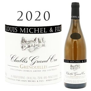 Vu O N OkC [2020] C ~bVF G tBXChablis Grand Cru Grenouilles Louis Michel & Fils 750mluS[j C