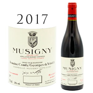 �~���W�j�[ ���B�G�C�� ���B�[�j�� [2017] �R���g �W�����W�� �h ���H�M���GMusigny Vieilles Vignes Grand Cru Comte Georges de Vogue 750ml�s�m�m���[�� �ԃ��C��