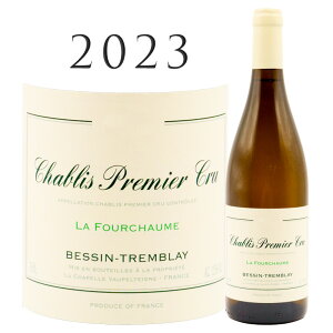 Vu v~G N  tV[ [2023] xbT guCChablis 1er Cru La Fourchaume Bessin Tremblay 750mluS[j C