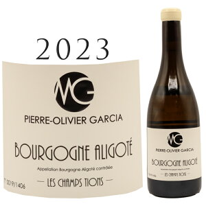 ASe V eBI [2023] sG[ IBG KVABourgogne Aligote Les Champs Tions Blanc Pierre Olivier GARCIA 750mluS[j C
