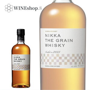 yzjbJ UEO[ 48% 700ml NIKKA THE GRAIN WHISKY 2023 a LO ʉ LO eFs  Nu@iCg EW