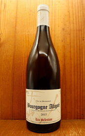 ブルゴーニュ アリゴテ 2015 ルー デュモン レア セレクション AOCブルゴーニュ アリゴテ 9年熟成作品 白 辛口 750ml フランスBourgogne Aligote [2015] Lou Dumont LEA Selection AOC Bourgogne Aligote