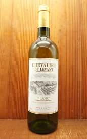 シュヴァリエ デュ ルヴァン ブラン NV C.F.G.V社(メゾン　ブエイ社＝ジャン トゥタル社) 白 ライトボディ 辛口 VDF セミヨン種主体Chevalier du Levant Blanc Jean Toutal　(maison bouey)　Vin de France