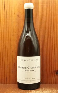 Vu O N  u[O 2023 pgbN sEY AOC Vu  ZCE݁A̔̎40NChablis Grand Cru Bougros 2023 Patrick Piuze AOC Chablis
