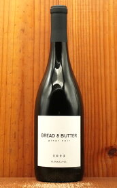 ブレッド＆バター ピノ ノワール 2023 ソノマ カウンティ＆カーネロスAVA＆モントレー カウンティ＆アロヨセコAVA ピノ ノワール フレンチオーク樽新樽＆1年樽で8～10ヶ月熟成正規品BREAD BUTTER Pinot noir 2023 Vinted Bottled Bread Butter