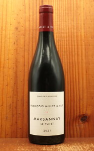 }Tl [W  |e 2021 t\ ~G G tBX AOC}Tl [W [Xi Ki Marssannay Le Potet 2021 Francois Millet et Fils