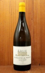 TZ[ 2023 oi h[k f m[l AOCTZ[ RhrIWbN (ABF)Sancerre 2023 Domaine du NOZAY AOC Sancerre