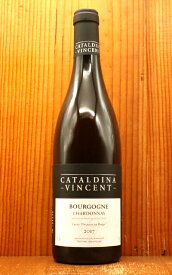 ブルゴーニュ ブラン キュヴェ オン パス オー ルージュ白 2017 カタルディーナ ヴァンサン AOCブルゴーニュ シャルドネ 白 辛口Cataldina Vincent Bourgogne Blanc Cuvee On Passe au Rouge 2017 AOC Bourgogne Chardonnay