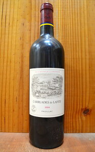 �J�����A�h �h ���t�B�b�g 2004 �V���g�[ ���t�B�b�g ���[�g�V���g �Z�J���h���x�� 750ml �i�t�����X �{���h�[ �|�C���b�N �ԃ��C���jCARRUADES de LAFITE 2004 Chateau Lafite-Rothschild�@1er Grand Cru Classe du Me