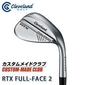 【カスタム】ダンロップ　Cleveland　クリーブランド　RTX フルフェイス2　ウェッジ　2024年モデル　DUNLOP　ゴルフ　FULL-FACE2 ウェッジ
