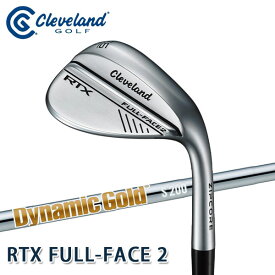 ダンロップ　Cleveland　クリーブランド　RTX フルフェイス2　ウェッジ　ダイナミックゴールド　2024年モデル　DUNLOP　ゴルフ　FULL-FACE2 ウェッジ